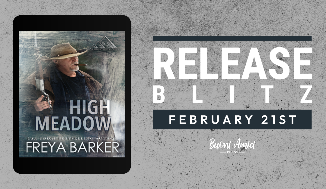 #Release Blitz High Meadow (High Mountain Trackers, #1) By Freya Barker