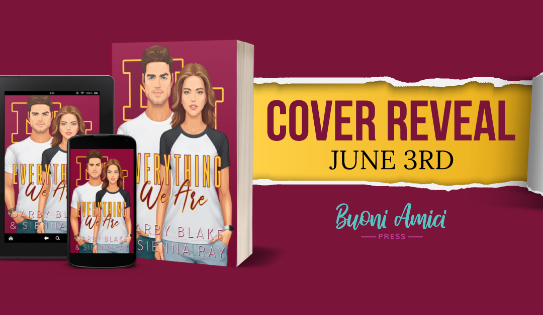 #CoverReveal Everything We Are By Darby Blake & Sienna Ray