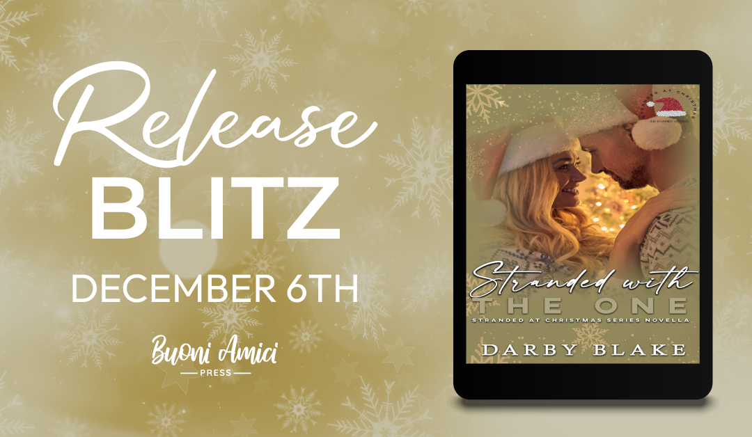 #ReleaseBlitz Stranded with the One By Darby Blake