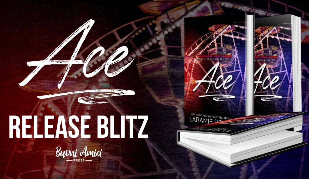 #ReleaseBlitz Ace (The Moonshine Task Force: Special Edition), #4 By Laramie Briscoe