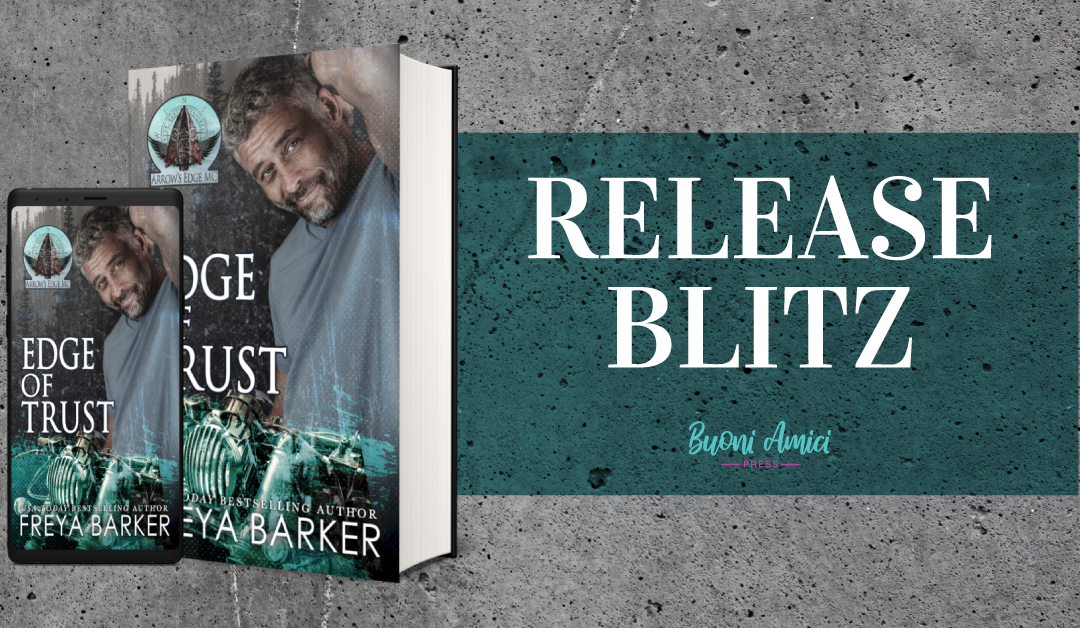 #ReleaseBlitz Edge of Trust By Freya Barker