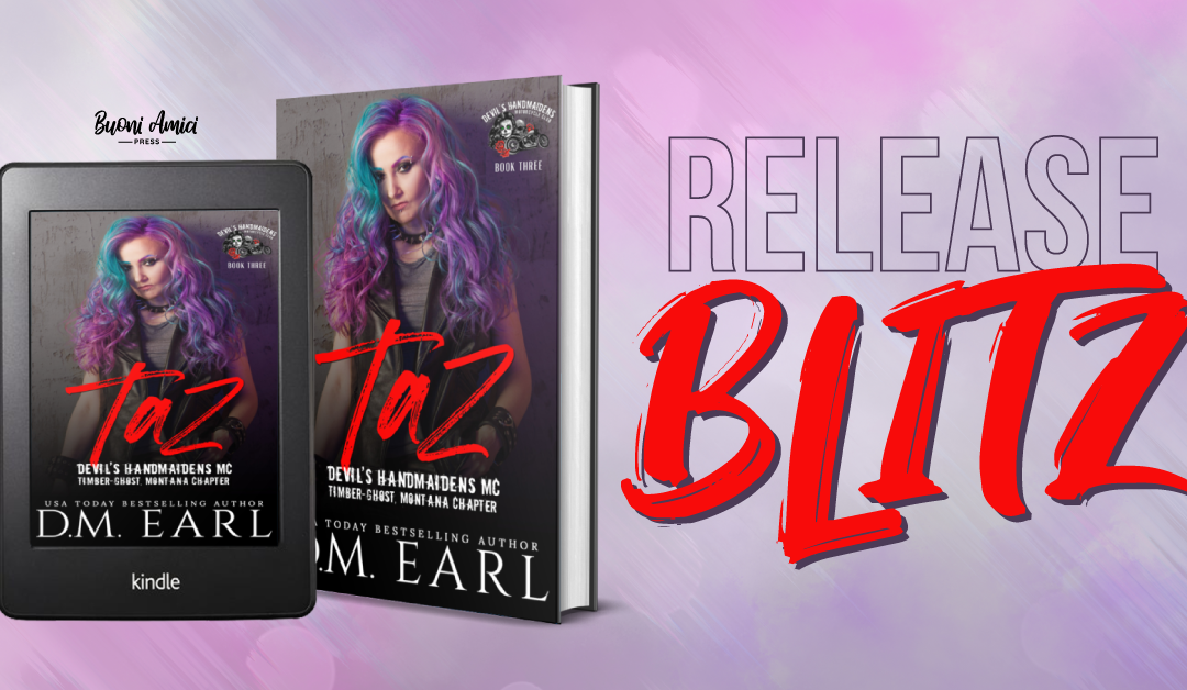 #ReleaseBlitz Taz(Devil’s Handmaiden MC, Book 3) By D.M.Earl