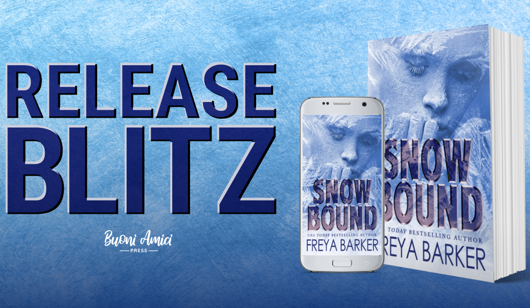 #ReleaseBlitz Snowbound by Freya Barker