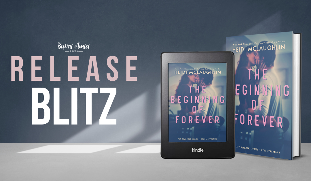 #ReleaseBlitz The Beginning of Forever By Heidi McLaughlin