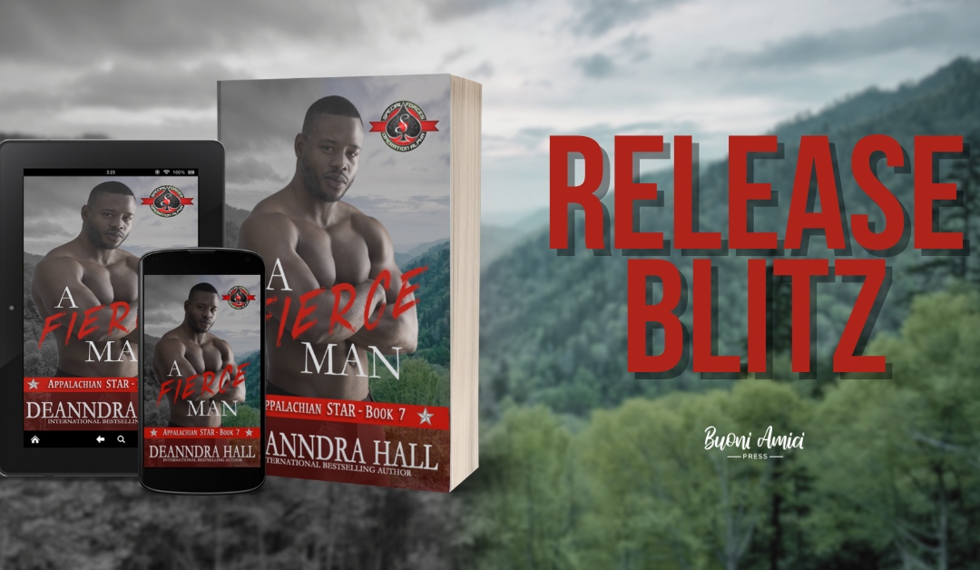 #ReleaseBlitz A Fierce Man By Deanndra Hall