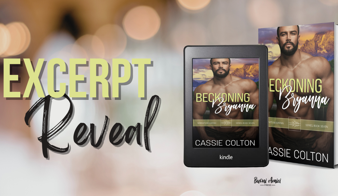 #ReleaseBlitz  Beckoning Bryanna (The Serenity Mountains Series, #7) By Cassie Colton