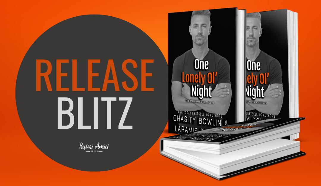 #ReleaseBlitz  One Lonely Ol’ Night by Chasity Bowlin & Laramie Briscoe