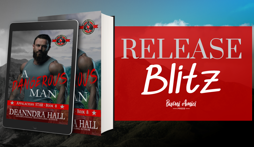 #ReleaseBlitz A Dangerous Man By Deanndra Hall