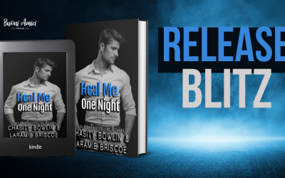 #ReleaseBlitz Heal Me One Night (Bellehaven Hotties, #6) By Chasity Bowlin & Laramie Briscoe