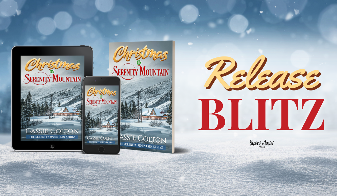 #ReleaseBlitz Christmas on Serenity Mountain by Cassie Colton