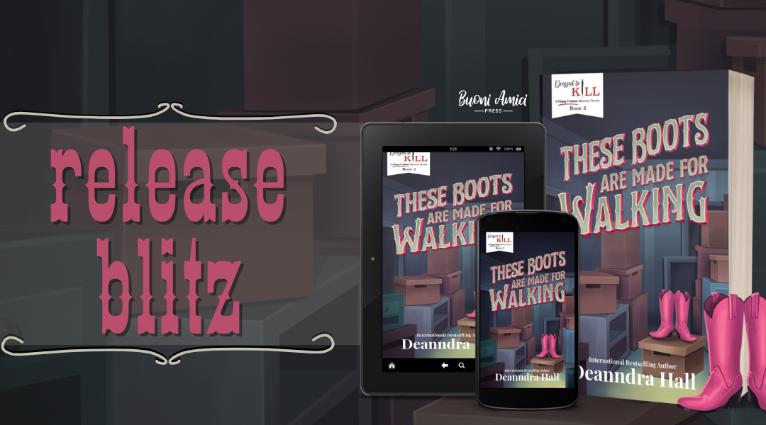 #ReleaseBlitz These Boots Are Made For Walking By Deanndra Hall