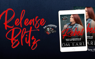 #ReleaseBlitz Rebel By D.M. Earl