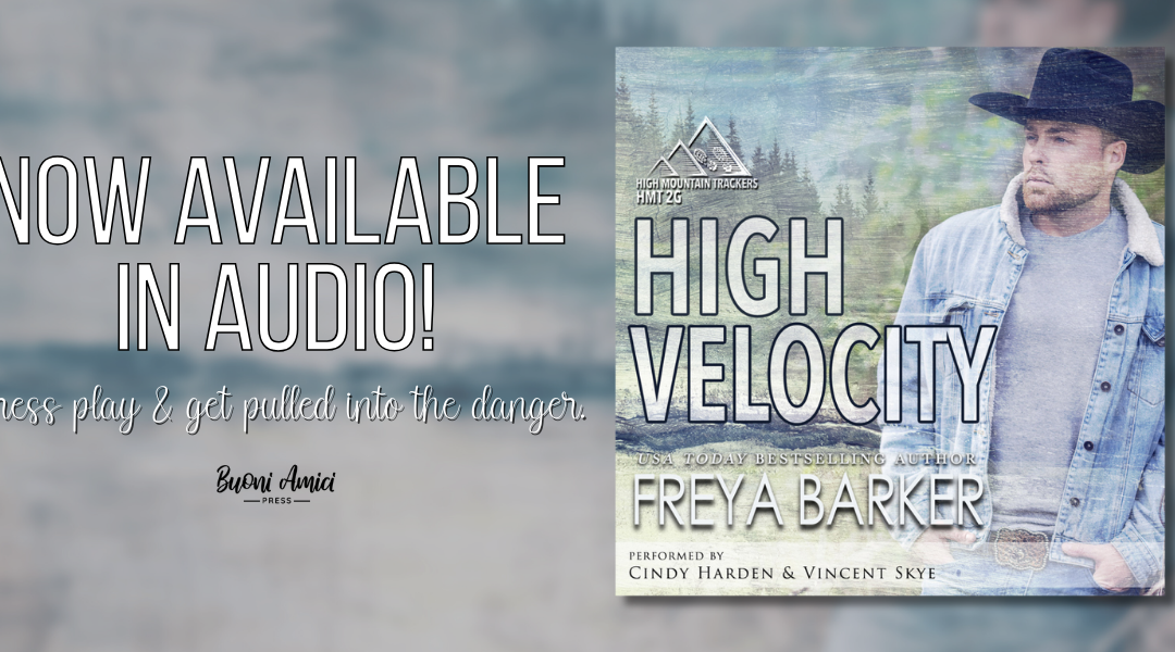 High Velocity by Freya Barker Audiobook Release Blitz