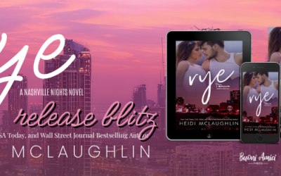 Rye (Nashville Nights, #2) by Heidi McLaughlin Release Blitz