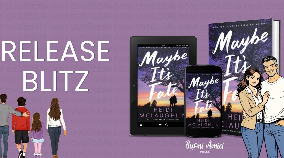 Maybe It’s Fate by Heidi McLaughlin Release Blitz | Contemporary Small Town Romance